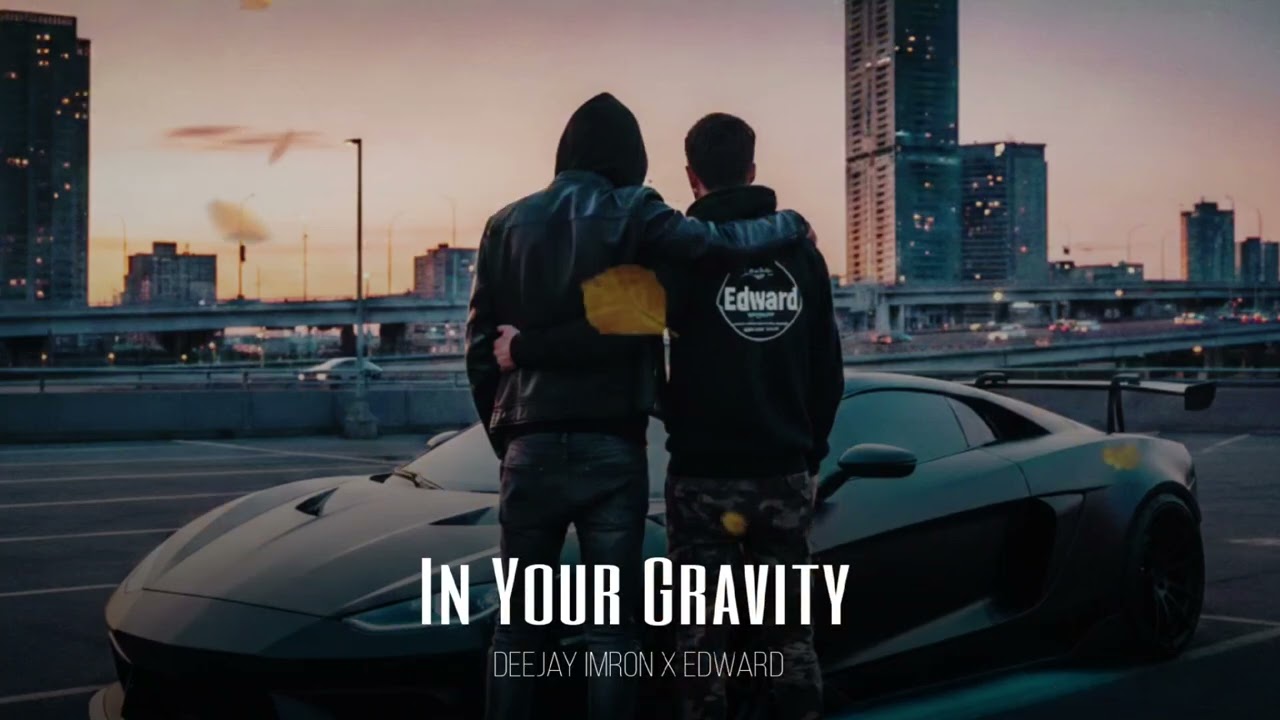 Deejay Imron x Edward - In Your Gravity