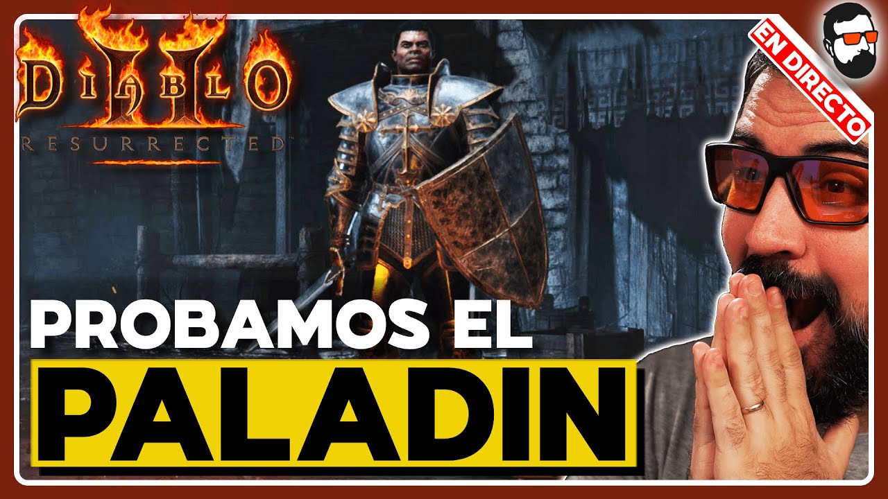 🔴EN VIVO🔴 ¡Diablo II Resurrected - Probando el PALADIN!
