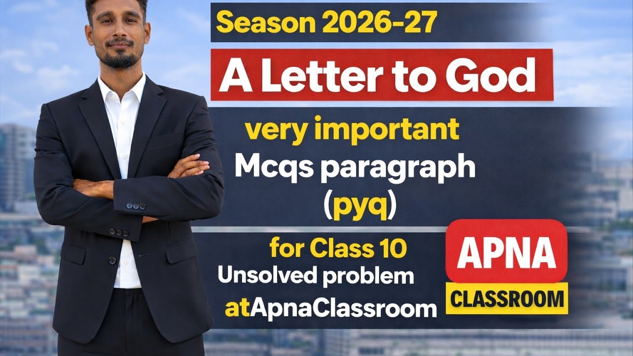 Class10 A letter to God   Extract based mcqs question At Apnaclassroom  by Rohit sir