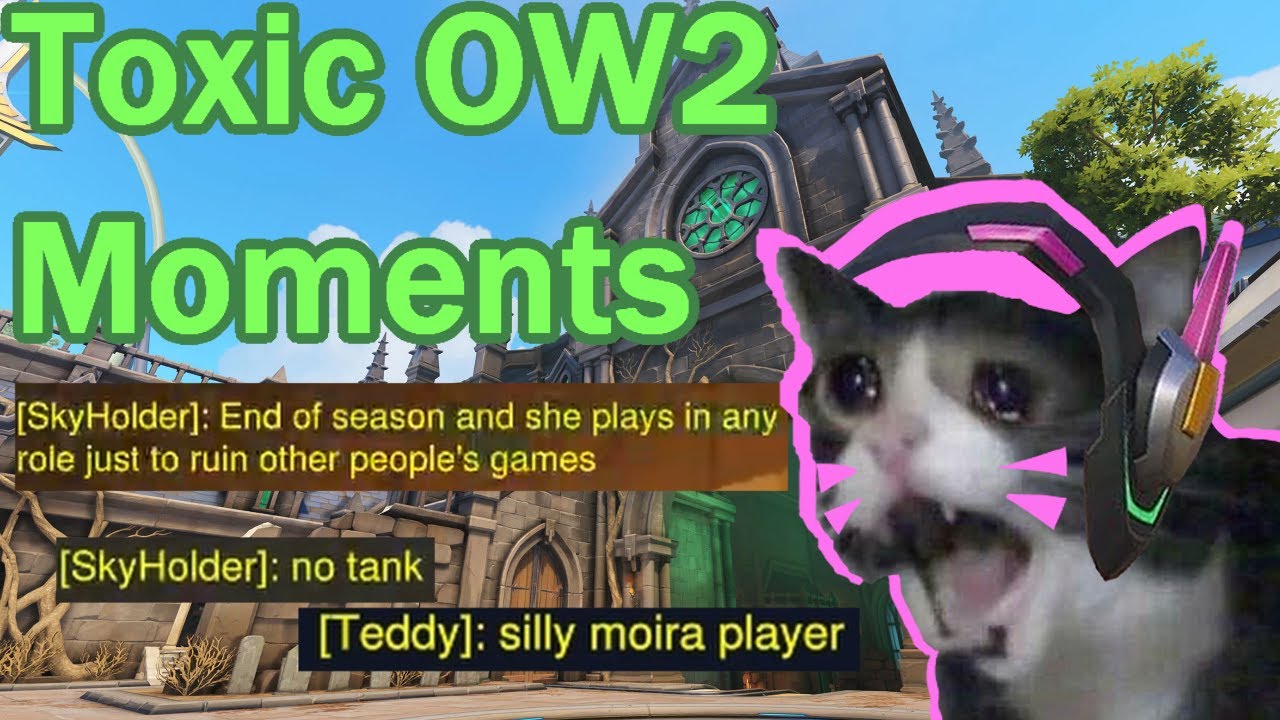 Why You Don't Queue End of Season - Toxic Overwatch 2 Moments