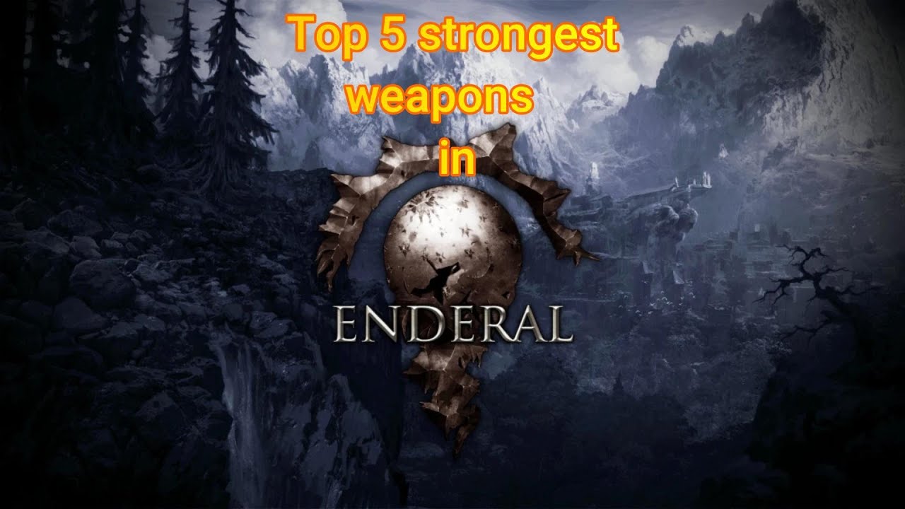 Top Five strongest weapons in enderal