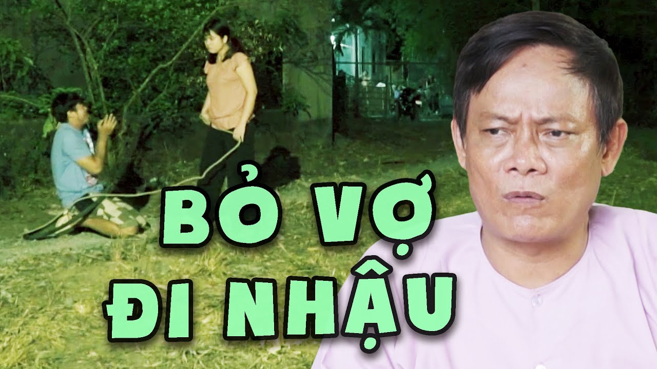 PHIM HÀI VIỆT NAM - BỎ VỢ ĐI NHẬU - PHIM VIỆT NAM 2025💖PHIM TRUYỀN HÌNH VIỆT NAM💖PHIM VIỆT NAM HAY
