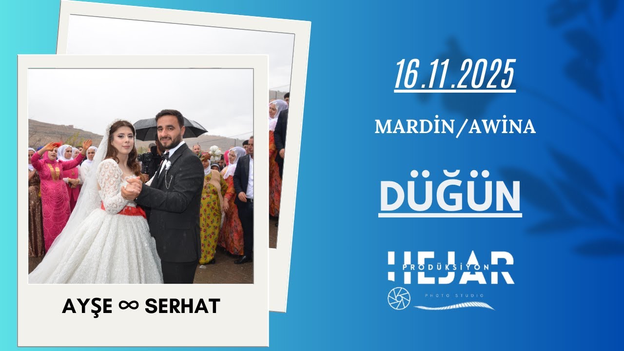 AYŞE SERHAT DÜĞÜN 16.11.2025 #hejarprodüksiyon