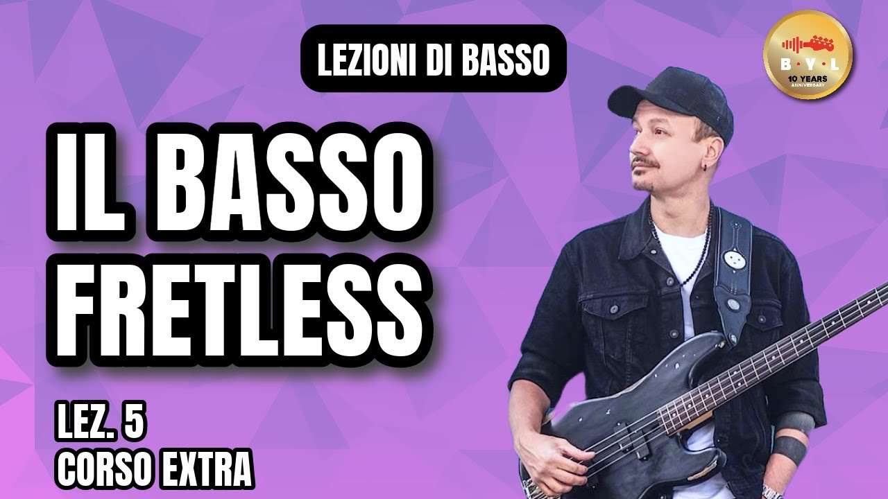 Lezioni di Basso #5 Corso Extra - Il basso fretless
