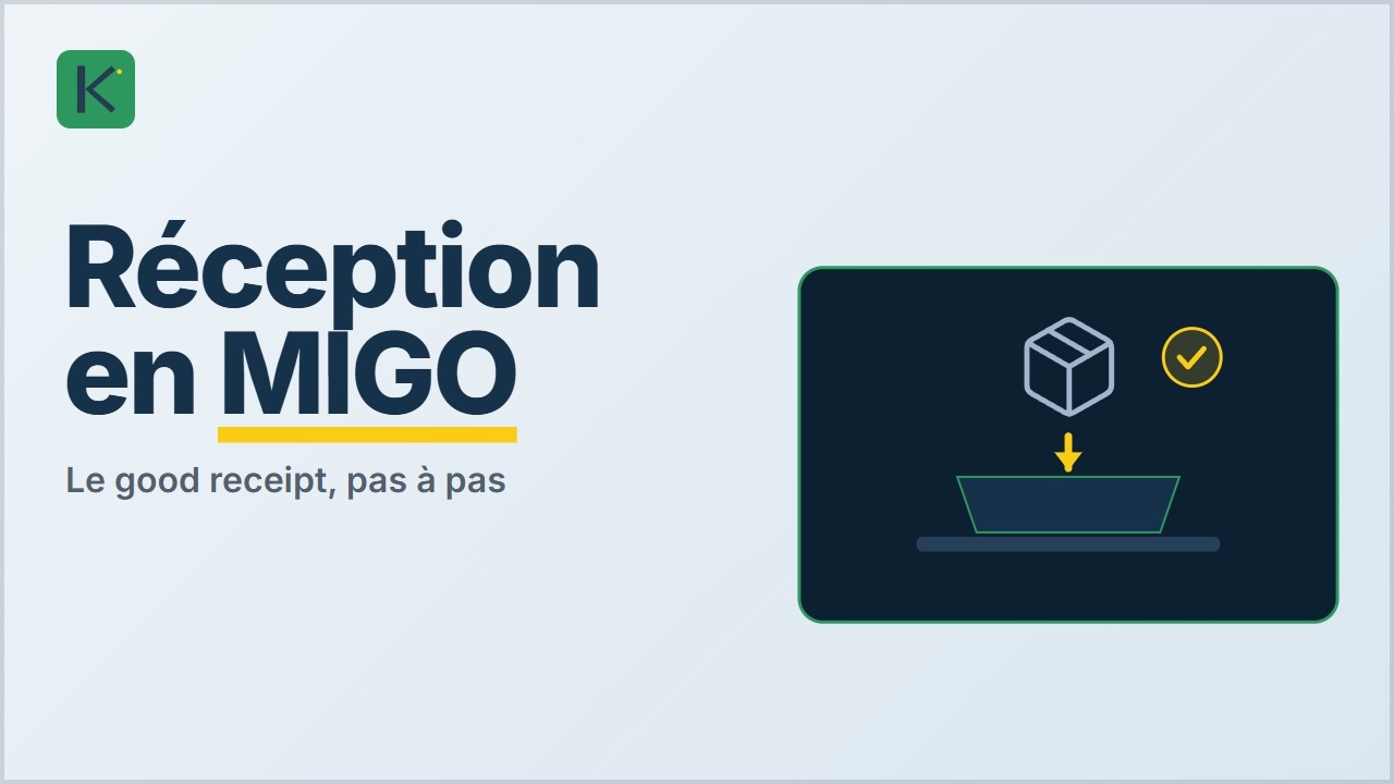 SAP MIGO -  Comment effectuer une good receipt?