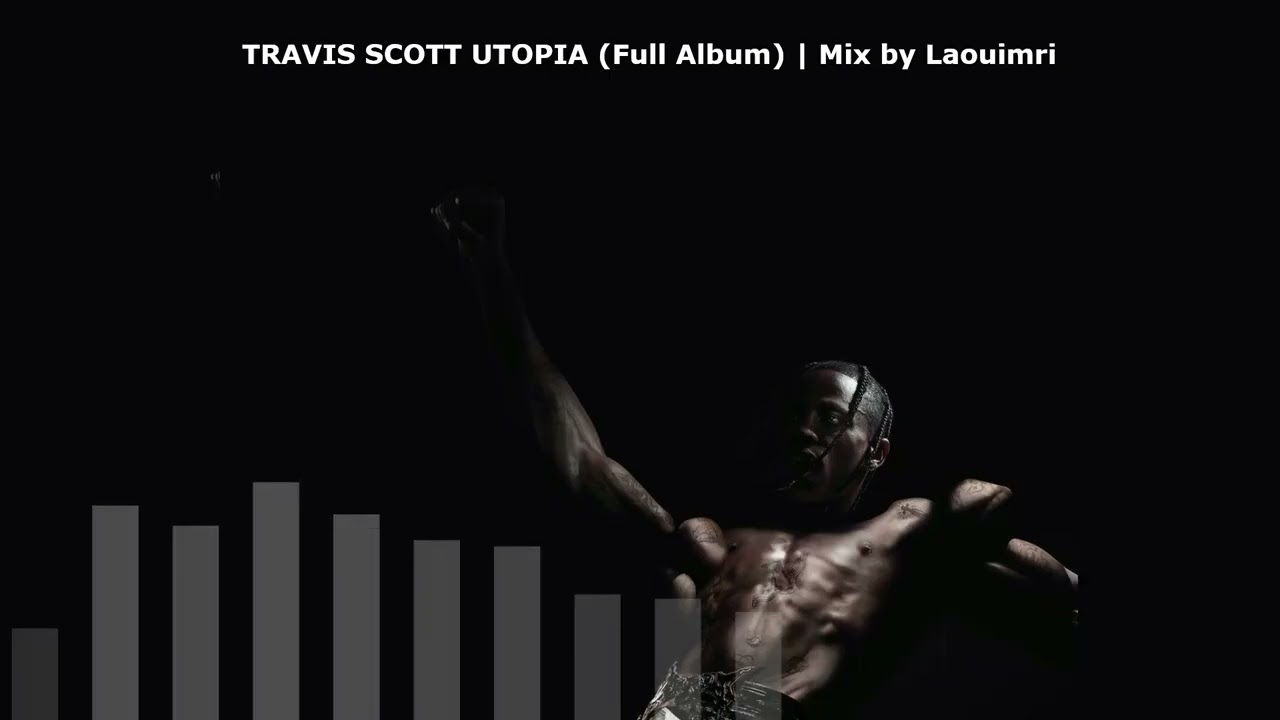 Travis Scott UTOPIA (full album) | Mix by Laouimri