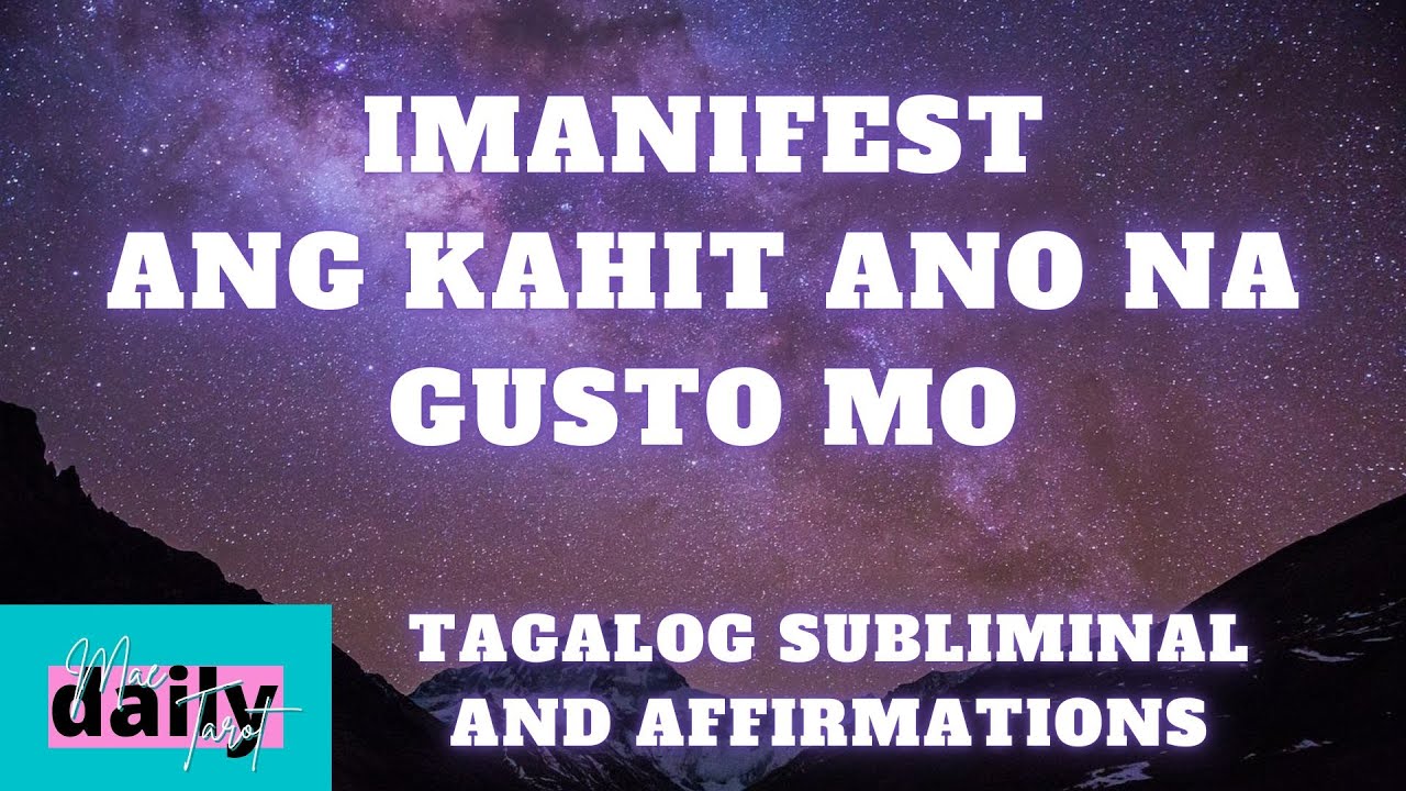 PARA MAMANIFEST MO ANG KAHIT ANO NA GUSTO MO | TAGALOG SUBLIMINAL | POSITIVE AFFIRMATIONS