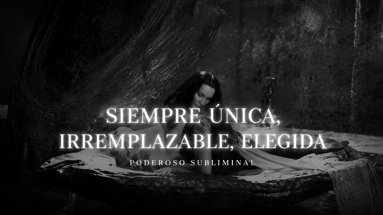 💕Diosa &Uacute;NICA, IRREMPLAZABLE, ELEGIDA✨️🌸Poderoso SUBLIMINAL