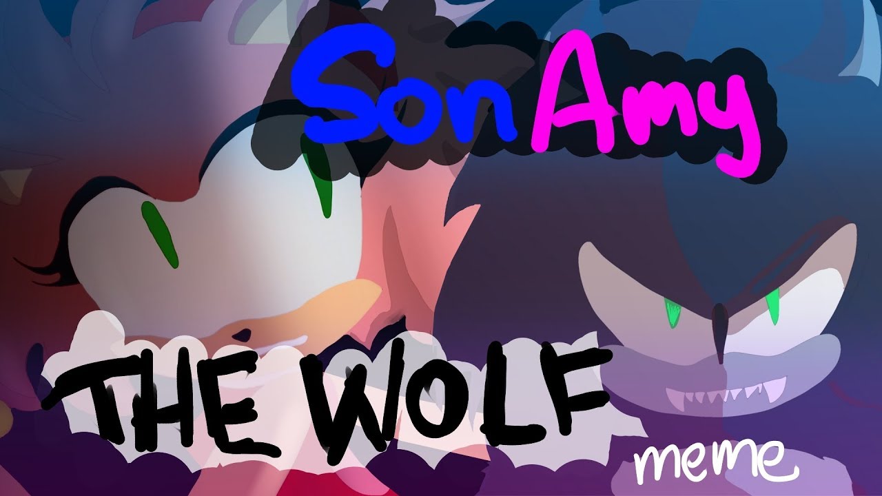 The Wolf - animation meme (SonAmy)