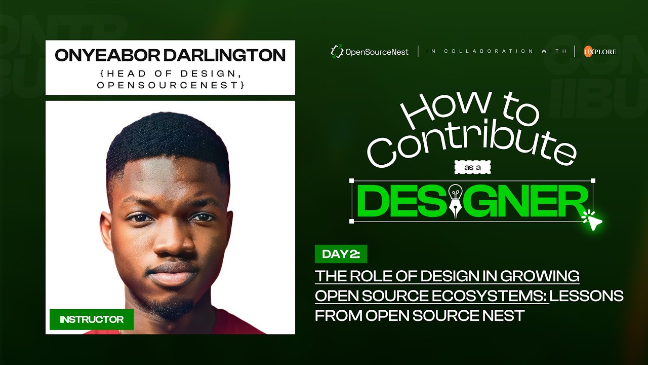 Design Workshop - Day 2: Designing for Open Communities With Onyeabor Darlington