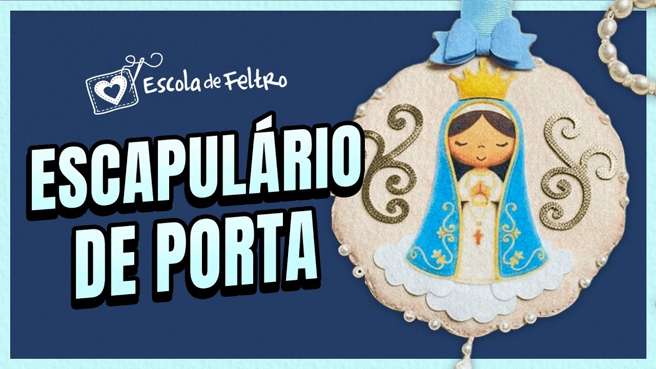 Escapulário de Porta - AULA + MOLDE GRÁTIS