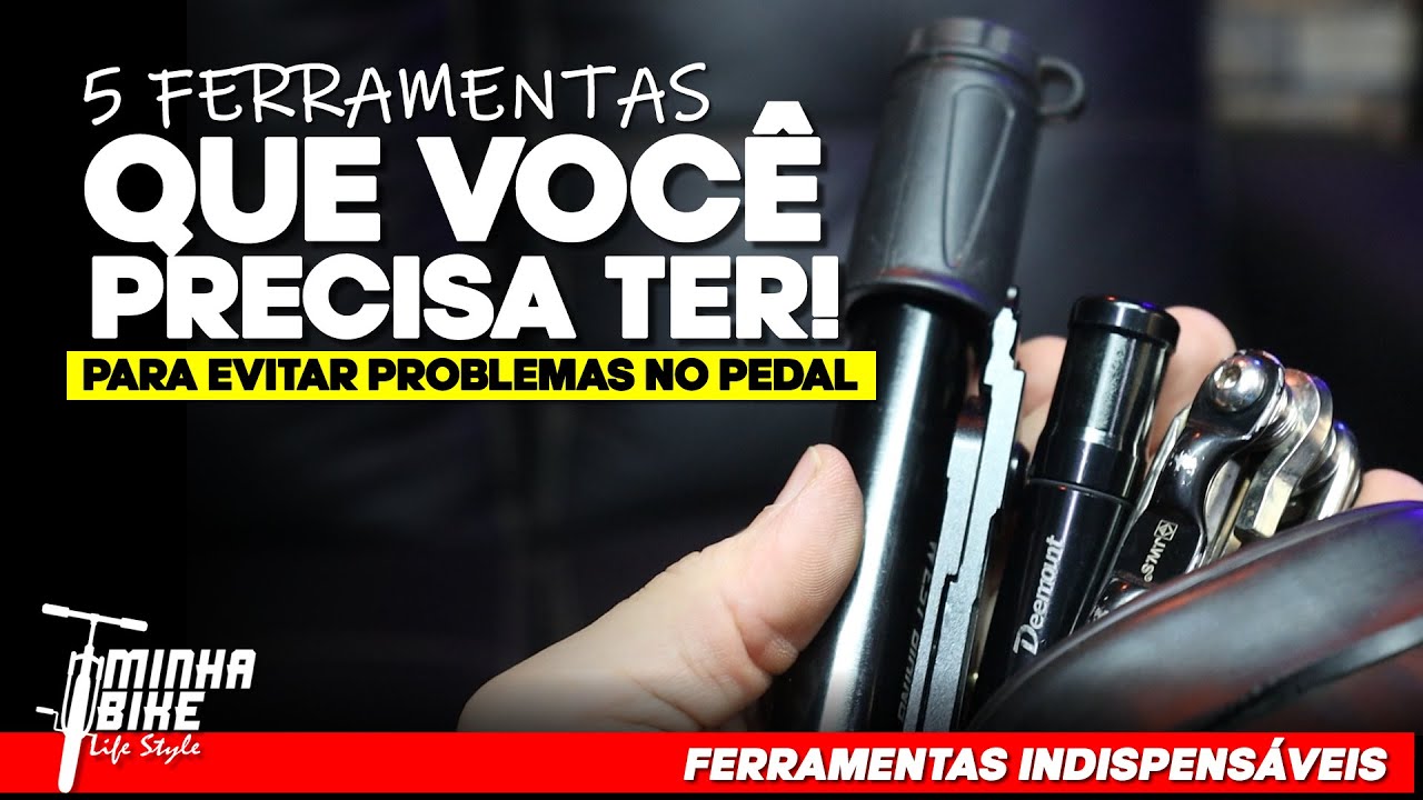 5 FERRAMENTAS INDISPENSÁVEIS PARA EVITAR PROBLEMAS NO PEDAL- Minha Bike Life Style