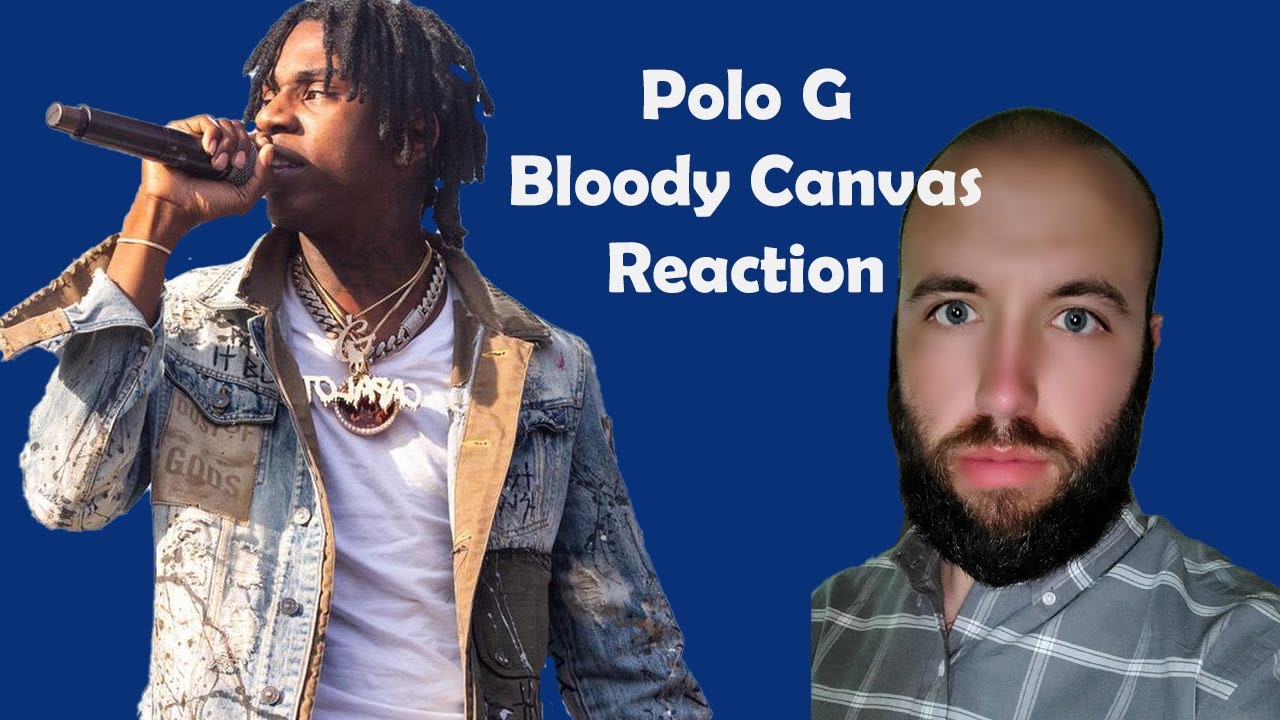Polo G - Bloody Canvas (Audio) Reaction