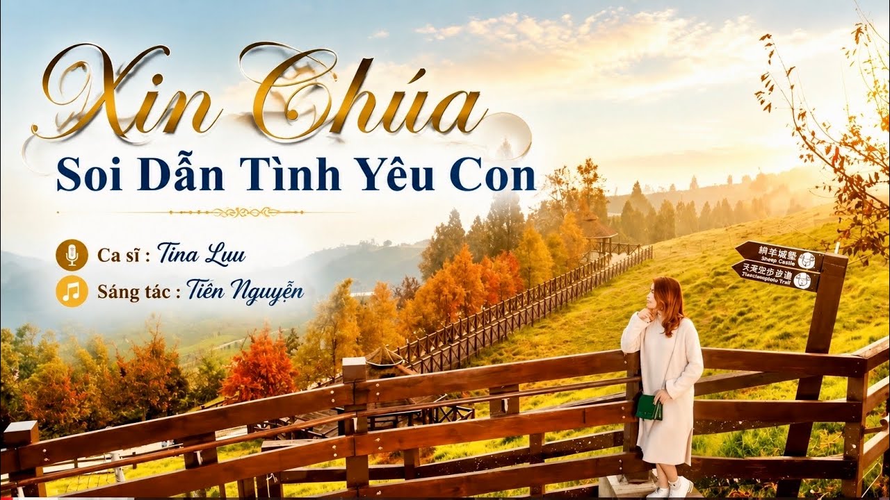 Xin Chúa Soi Dẫn Tình Yêu Con - Tina Lưu (Sáng tác: Tiến Nguyễn)