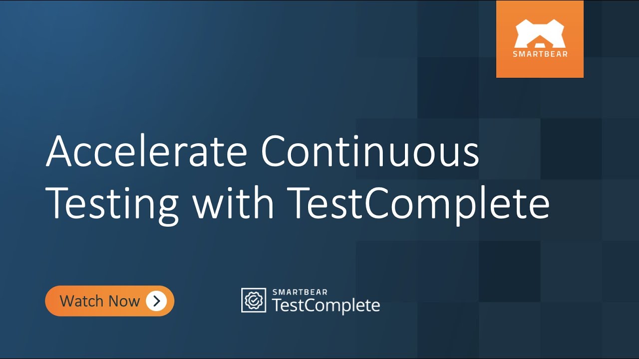 Accelerate Continuous Testing with TestComplete