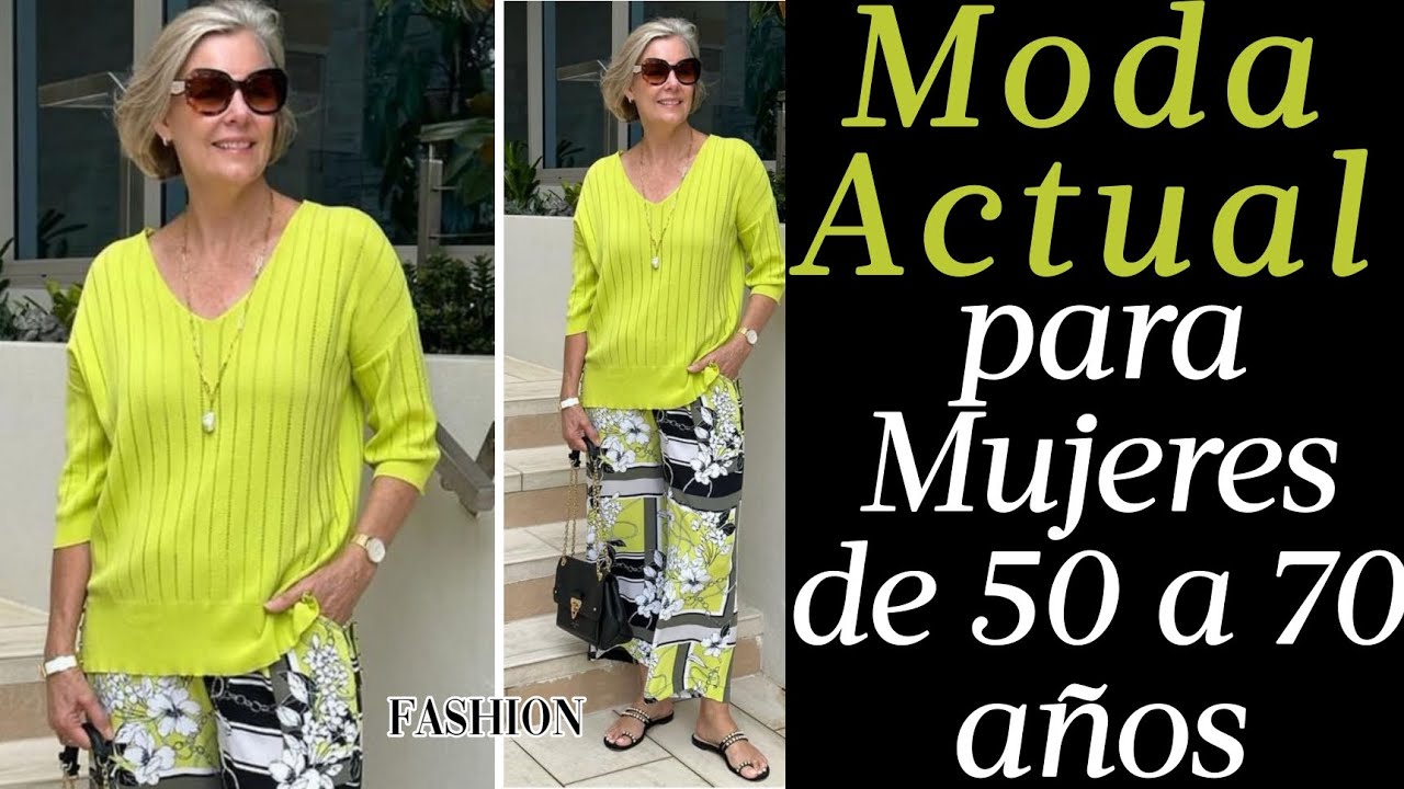 MODA ACTUAL PARA MUJERES DE 50 60 Y 70 A&Ntilde;OS COMO VESTIRSE SE&Ntilde;ORAS MODERNAS