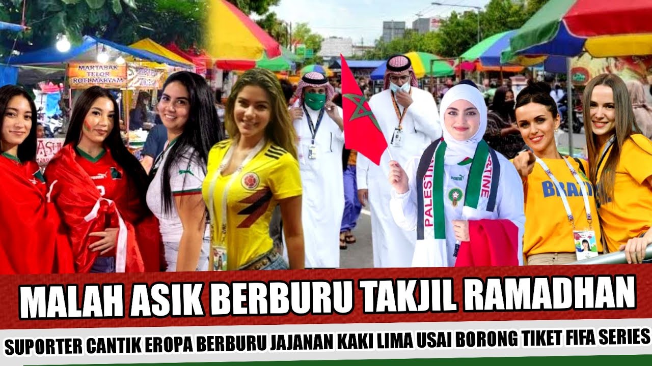 PERTAMA KE INDONESIA~SUPORTER CANTIK EROPA DIBUAT KAGUM DENGAN KULINER RAMADHAN DAN JAJANAN KAKILIMA