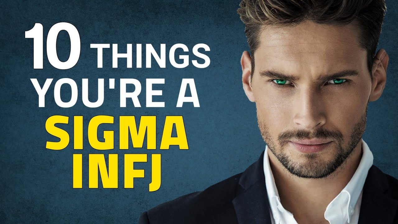 10 Things That Make You a Sigma INFJ
