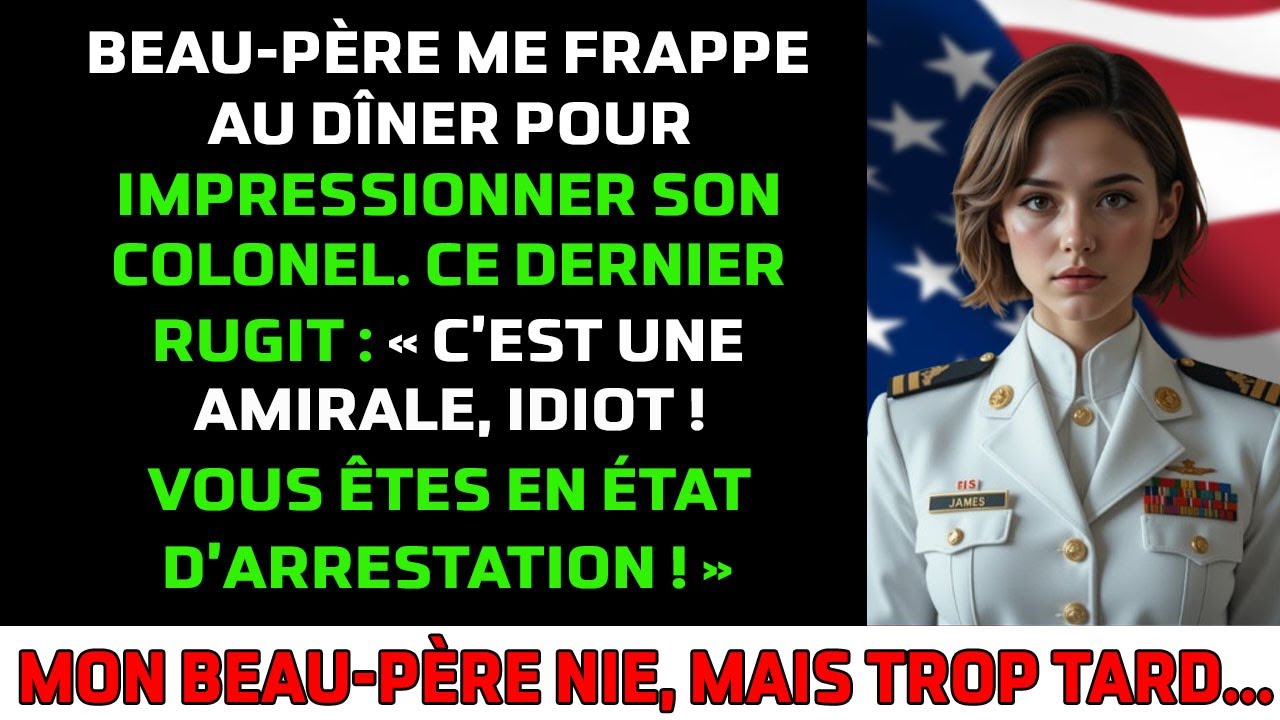 Beau-Père m'a Frappé—Au Dîner, Son Colonel CRIE : 