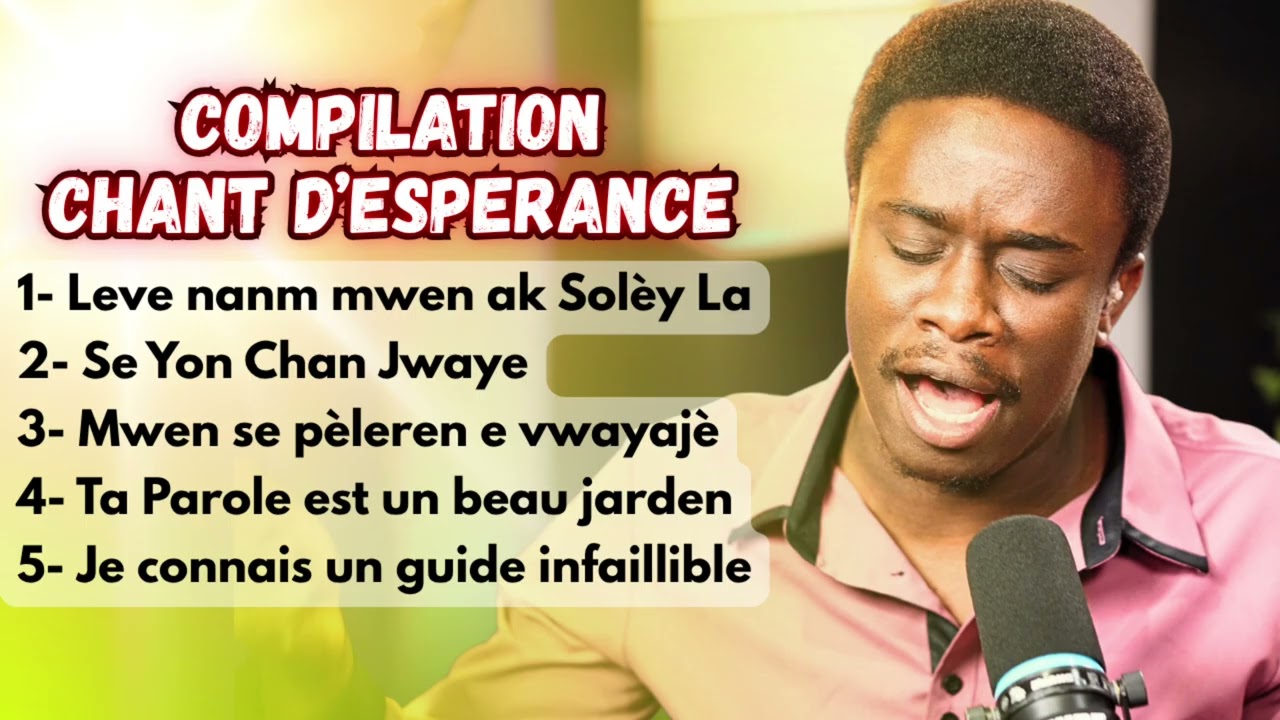Chant D'esperance Creole et Francais || Compilation
