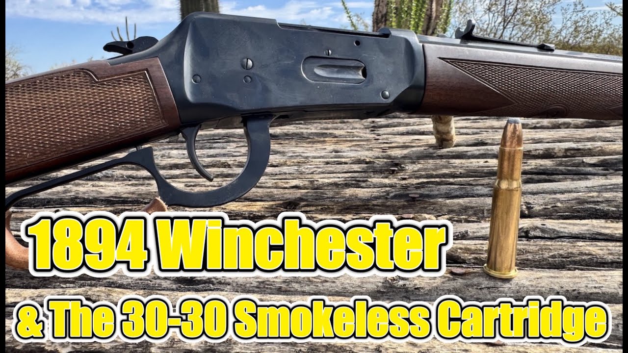 1894 Winchester - The First Commercial Smokeless Rifle