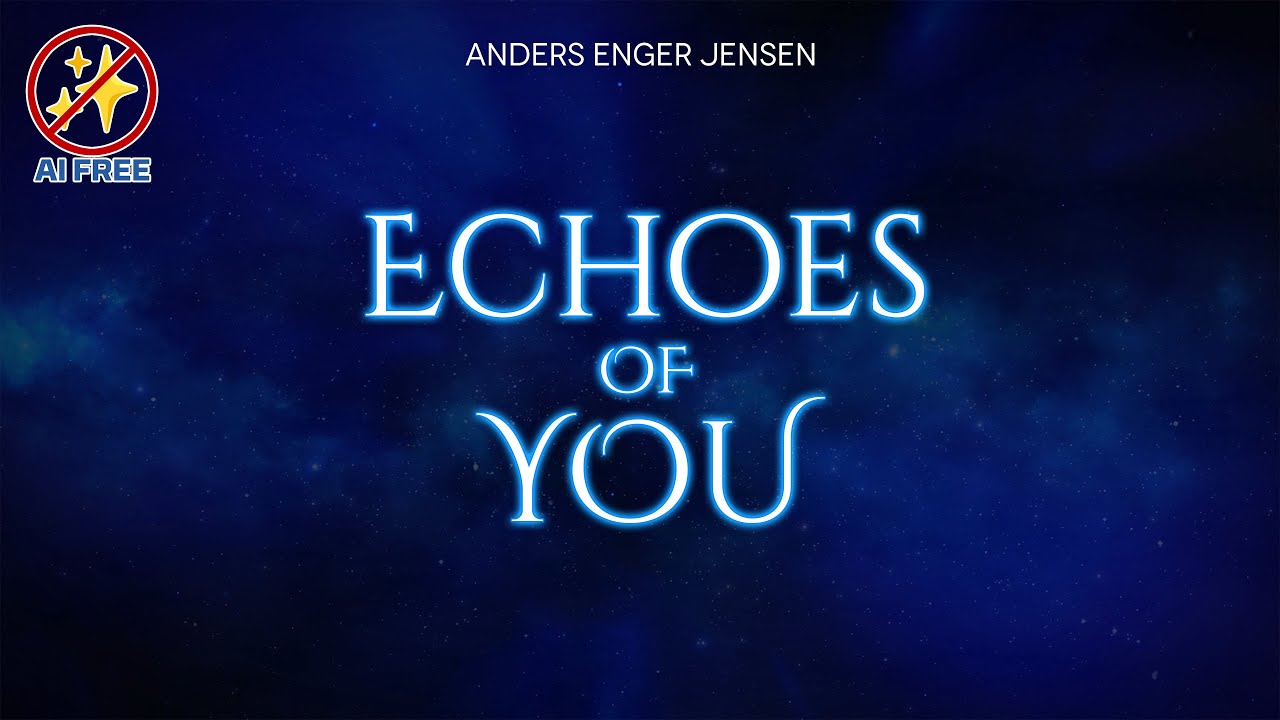 Echoes of You