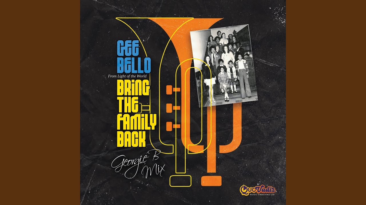 Bring The Family Back (Georgie B Mix)