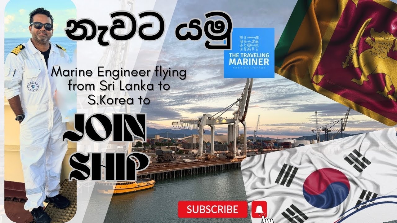 Marine Engineer Returns Onboard | නැවට යමු | Sri Lanka to Korea Travel..