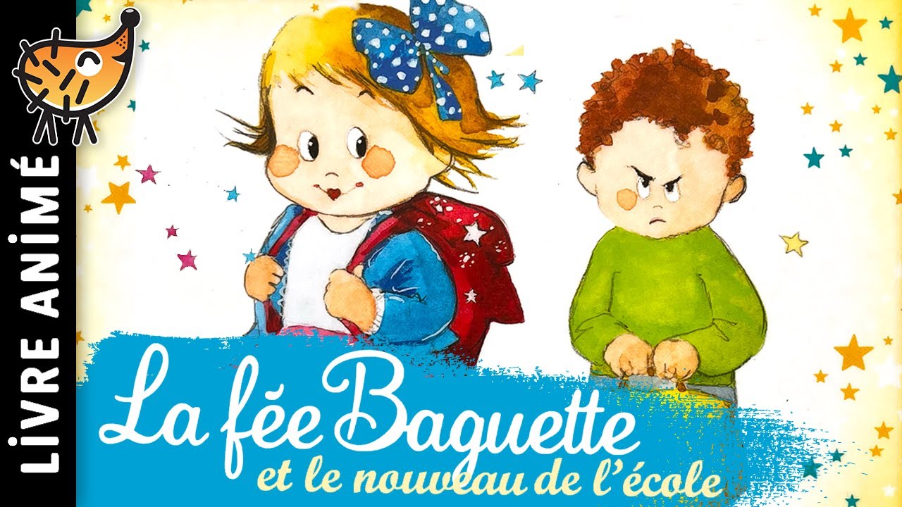 La Fée Baguette Et Le Nouveau De L'école ✏️ Histoire pour s'endormir, conte enfant, rentrée scolaire
