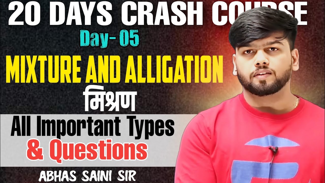 बस इतना ही हैं। Day -5 Mixture and Alligation 20 DAYS CRASH COURSE BY ABHAS SAINI