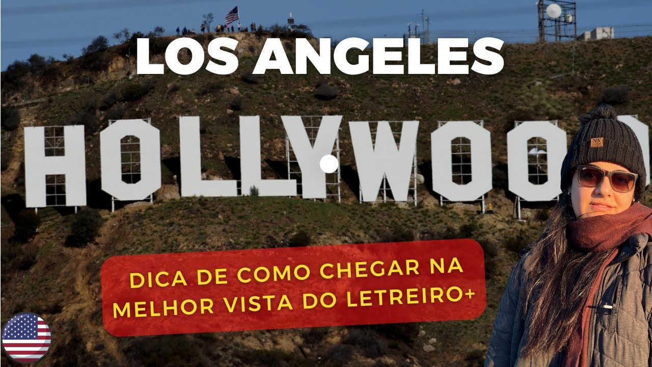 🇺🇸O que fazer em Los Angeles - Parte 1 | Letreiro de Hollywood | Calçada da fama e muito +