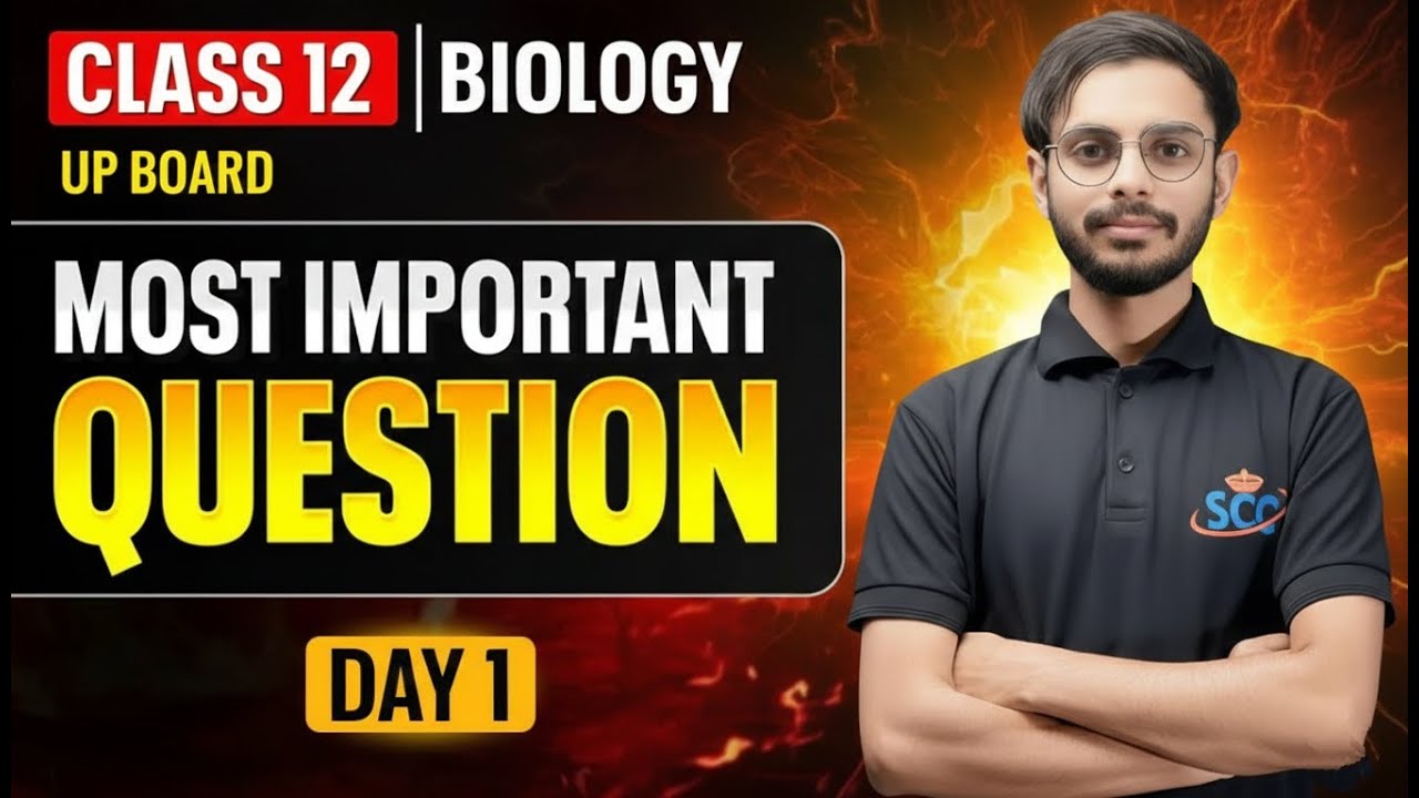 Most Important Questions | Class 12 Biology UP Board | अति महत्वपूर्ण प्रश्न | Day 1 | Akash Sir
