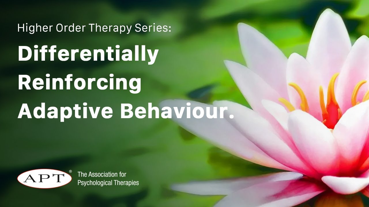 Differentially Reinforcing Adaptive Behaviour