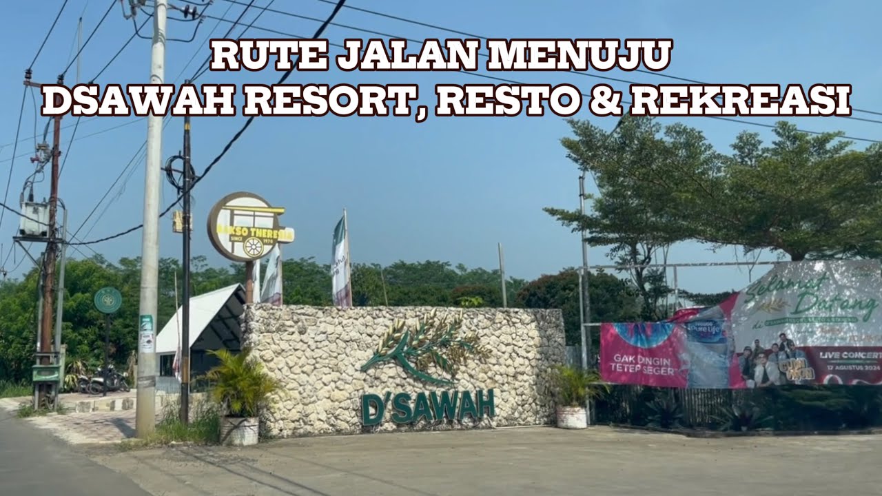 RUTE PERJALAN MENUJU D’SAWAH RESORT, RESTO & REKREASI