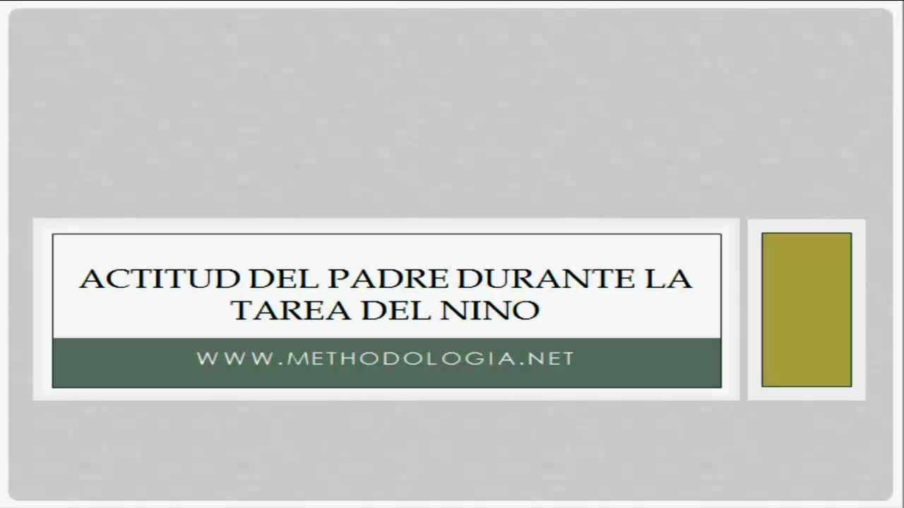 Actitud del padre durante la tarea del ni&ntilde;o