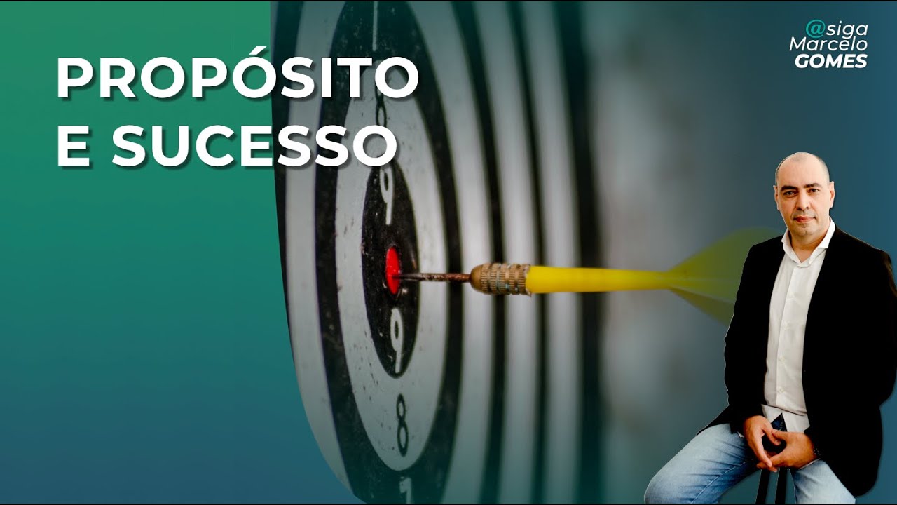 PROPÓSITO E SUCESSO
