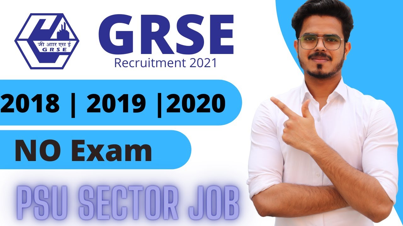 GRSE Recruitment 2021 | Direct Selection | Salary ₹15,000 | No Exam, Interview, Fee | Apprenticeship