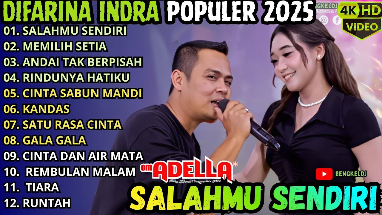 SALAHMU SENDIRI - MEMILIH SETIA - ANDAI TAK BERPISAH || ADELLA TERBARU 2025