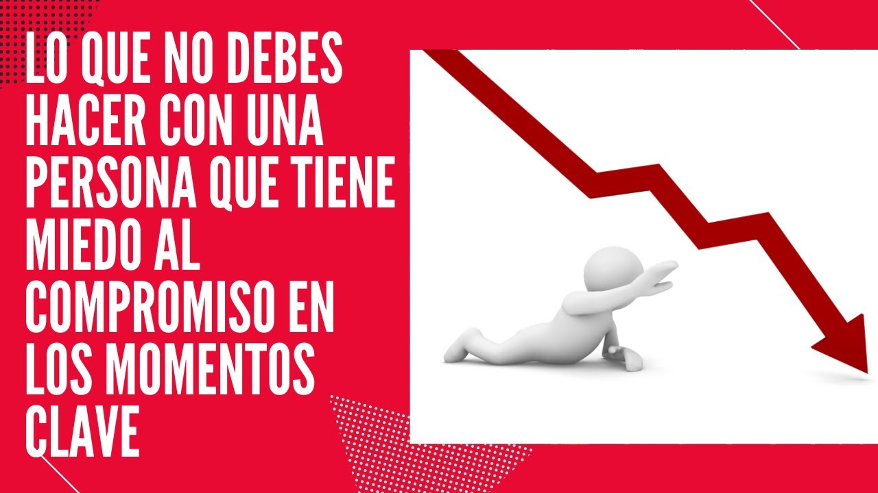 Lo que no debes hacer en los momentos clave con una persona con filofobia o miedo a enamorarse