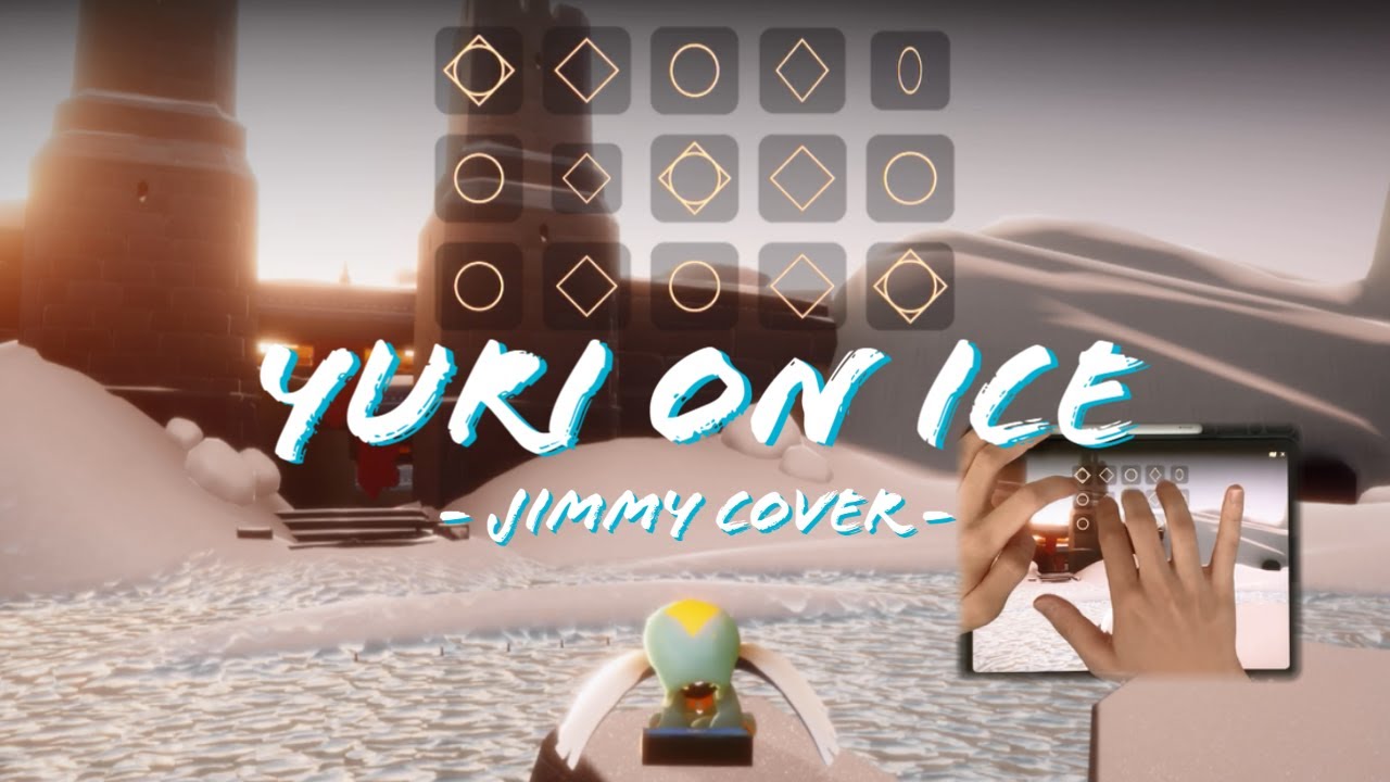 [Sky Music]「YURI!!! On Ice 冰上的尤里」《Yuri On Ice》【sky光遇】-Jimmy-