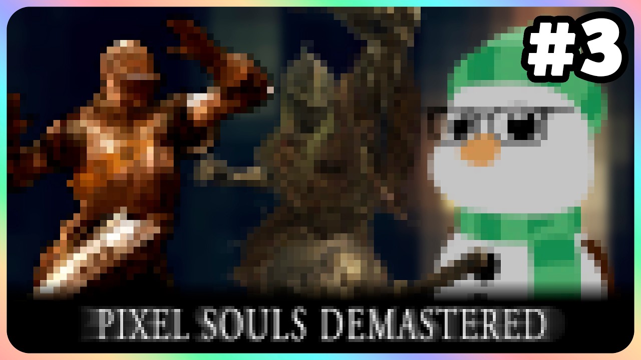 Finishing Pixel Souls Demastered