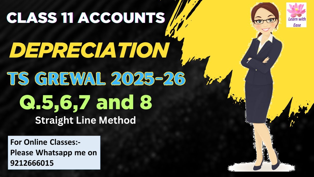 Q5,6,7 and 8| Depreciation| TS Grewal 2025| Class 11| Accounts| Chapter 15 ⁨