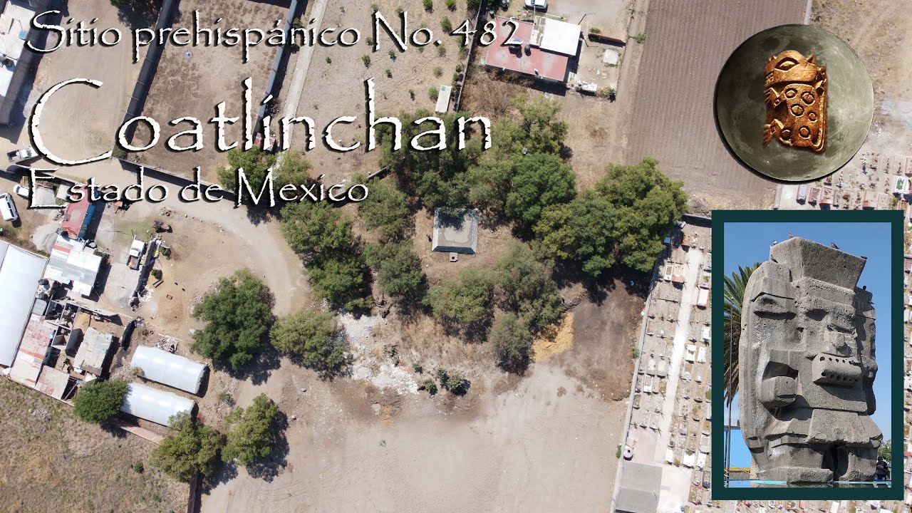 Sitio prehispánico No. 482. Coatlinchan, Estado de México, México