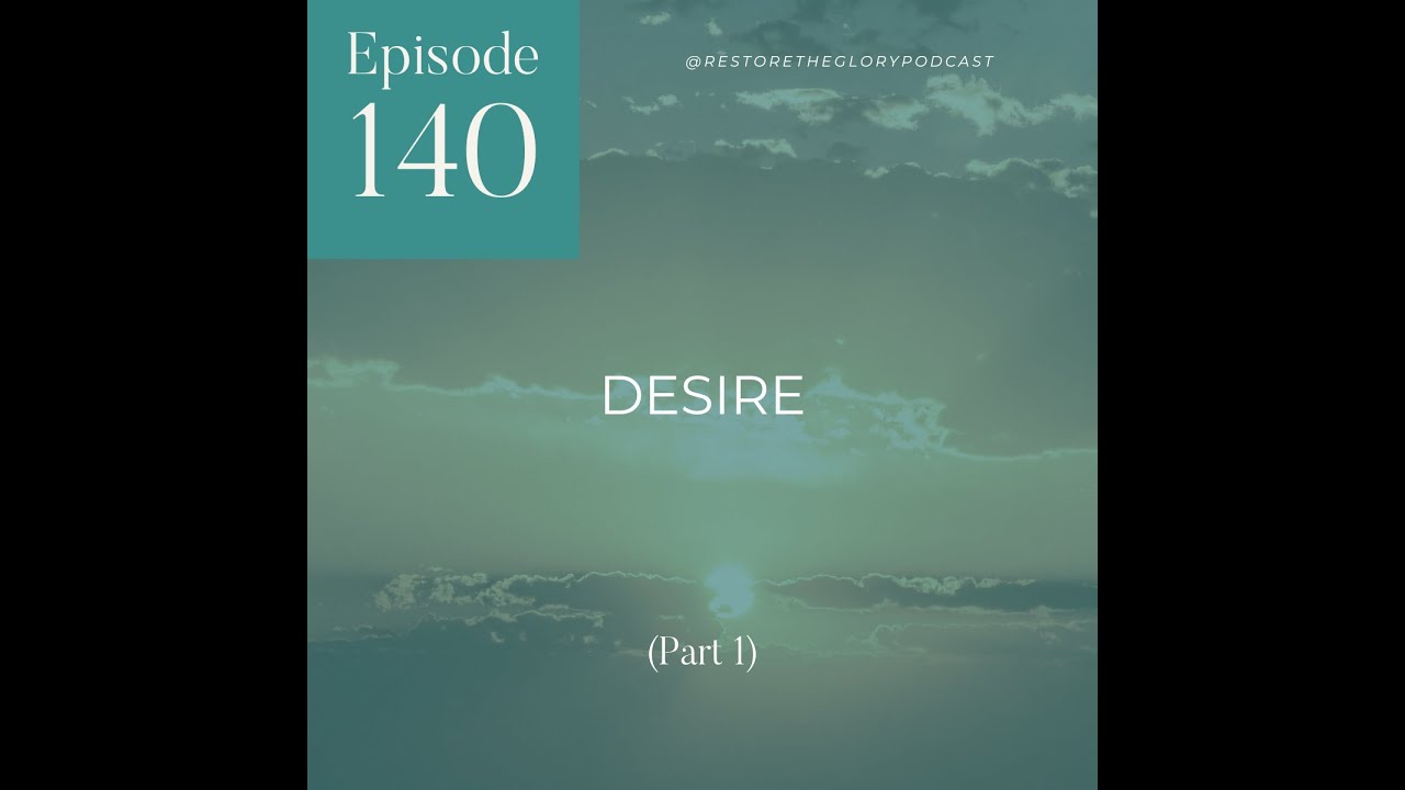 Desire (Part 1)