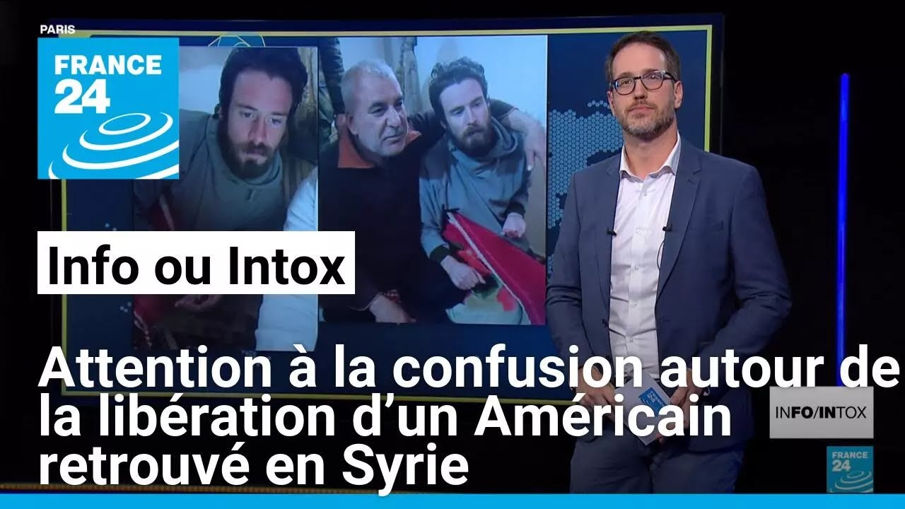 Attention à la confusion autour de la libération d’un Américain retrouvé en Syrie