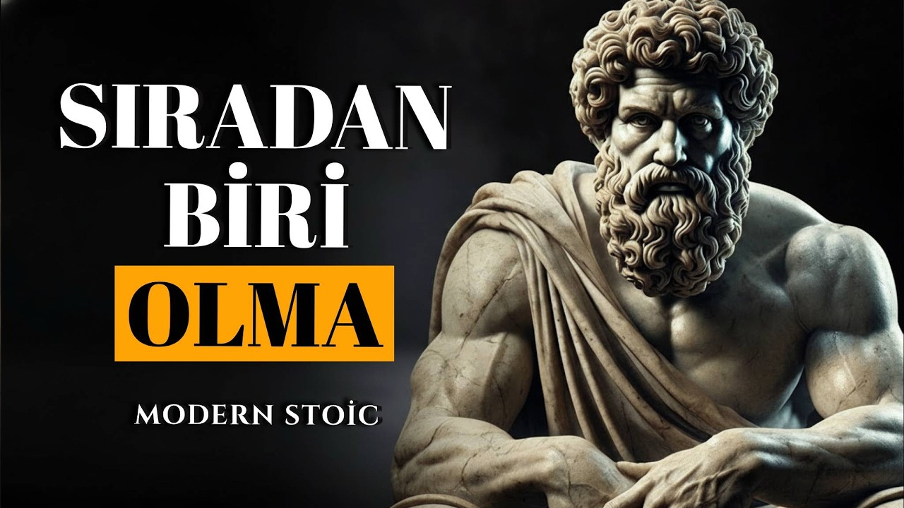 Seni Anlamıyorlar Çünkü Onlar Gibi Değilsin | Stoacı Felsefe
