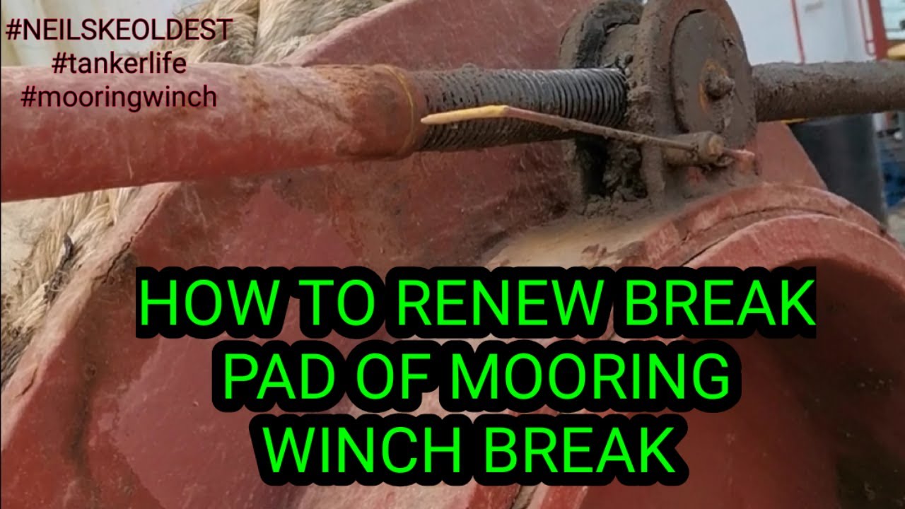 HOW TO RENEW BREAK PAD FOR MOORING WINCH
