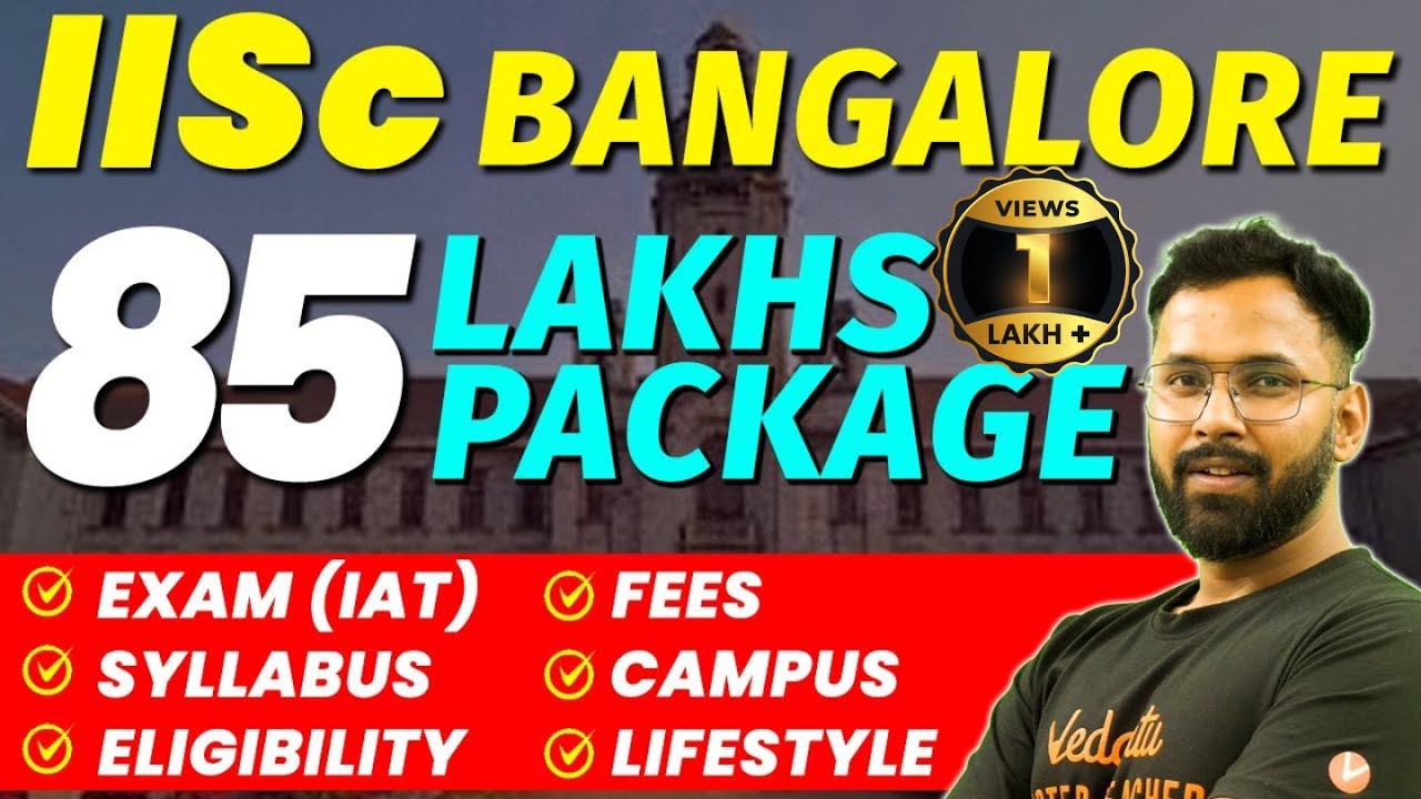 All About IISc Bangalore | Fees, Placement, Cutoff & Placements | Anupam Sir @Vedantu Math JEE Made Ejee