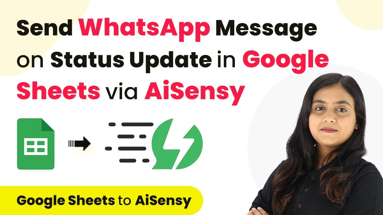 Send WhatsApp Message on Status Update in Google Sheets via AiSensy | Google Sheets to WhatsApp