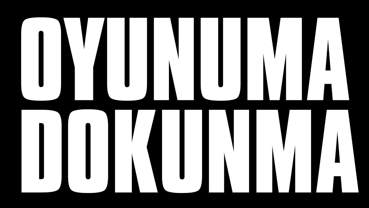OYUNUMA DOKUNMA! BÖLÜM 3